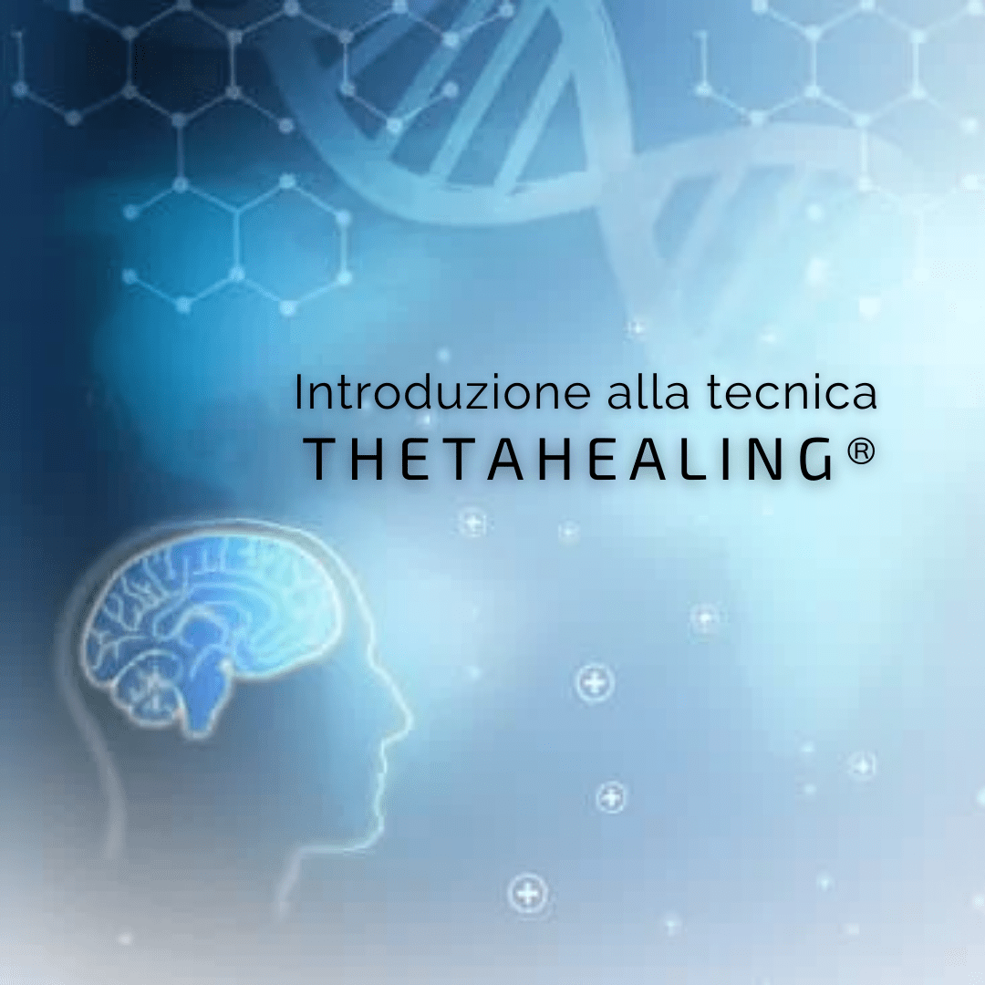 Introduzione alla tecnica ThetaHealing®