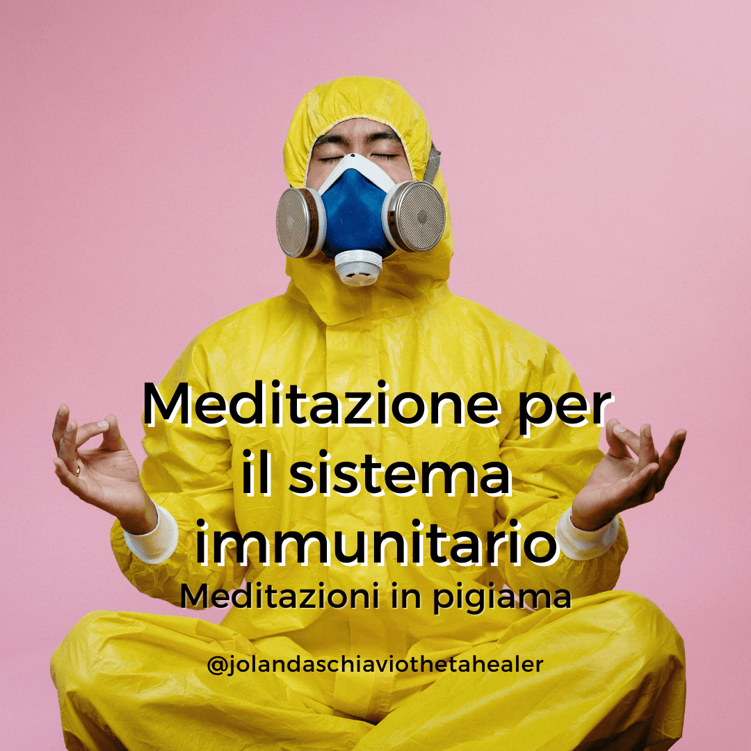 Meditazione per il sistema immunitario - Meditazioni in pigiama