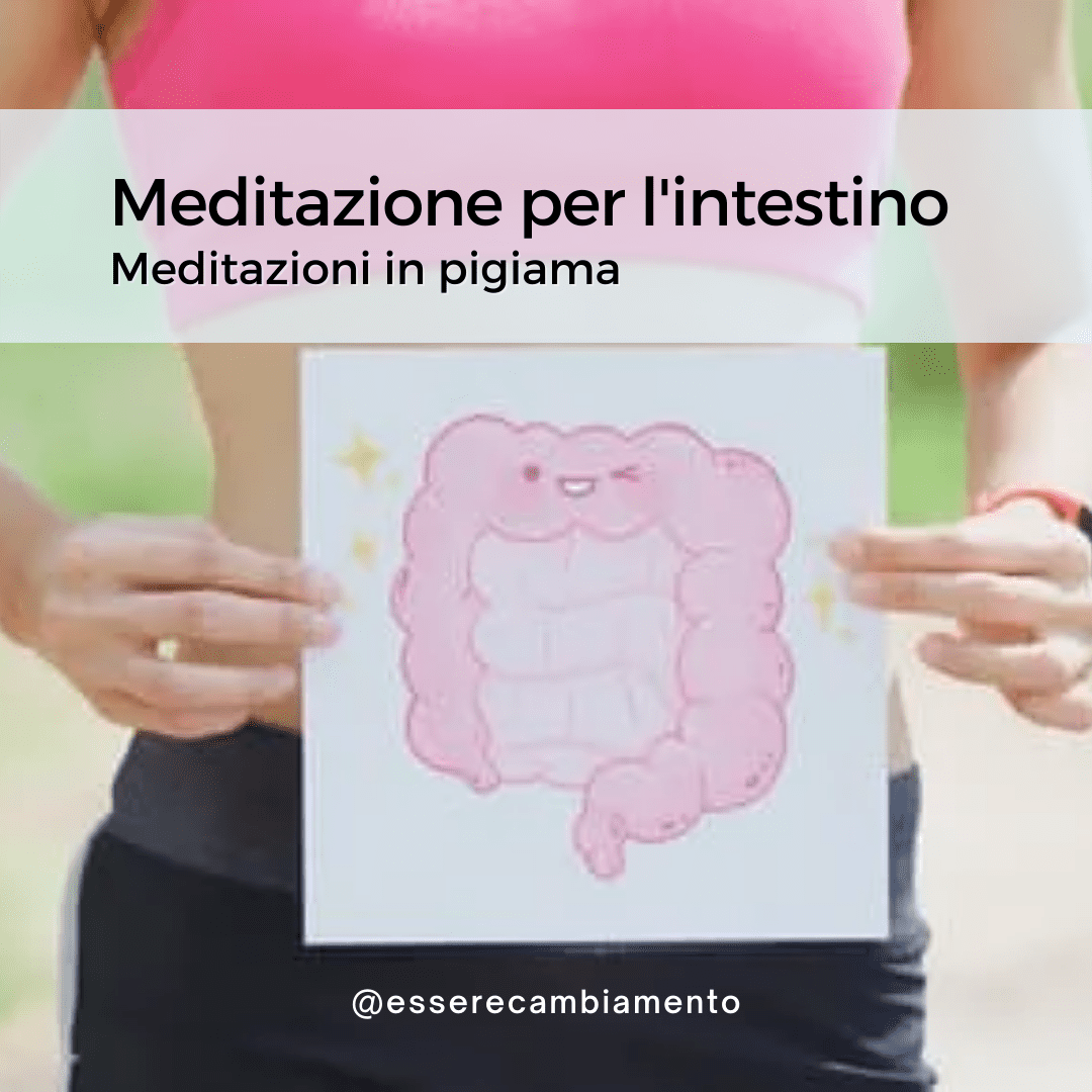 Meditazione per l'intestino - Meditazioni in pigiama