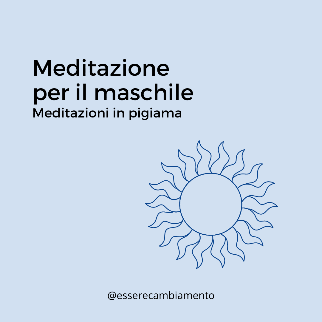 Meditazione per il maschile | Meditazioni in pigiama